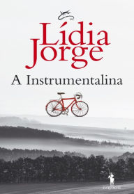 Title: A Instrumentalina, Author: Lídia Jorge