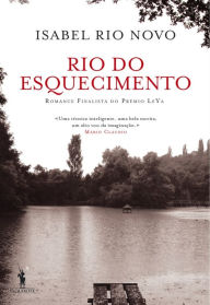 Title: Rio do Esquecimento, Author: Isabel Rio Novo