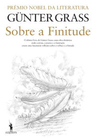 Title: Sobre a Finitude, Author: Günter Grass