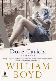 Title: Doce Carícia, Author: William Boyd