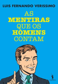 Title: As Mentiras que os Homens Contam, Author: Luis Fernando Verissimo