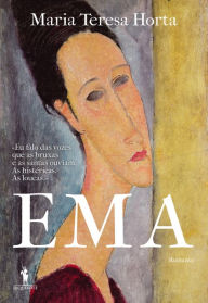 Title: Ema, Author: Maria Teresa Horta