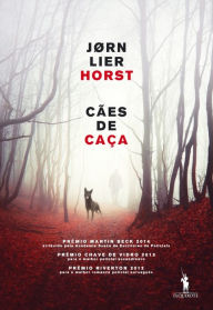 Title: Cães de Caça, Author: Jørn Lier Horst