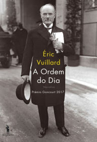 Title: A Ordem do Dia, Author: Éric Vuillard