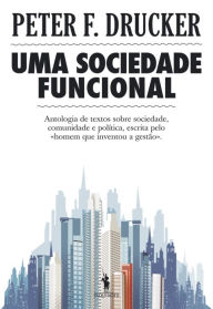 Title: Uma Sociedade Funcional, Author: Peter Drucker