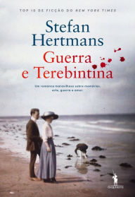 Title: Guerra e Terebintina, Author: Stefan Hertmans