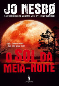 Title: O Sol da Meia-Noite, Author: Jo Nesbo