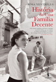 Title: História de Uma Família Decente, Author: Rosa Ventrella