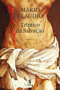 Title: Tríptico da Salvação, Author: Mário Cláudio