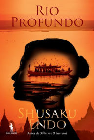 Title: Rio Profundo, Author: Shusaku Endo