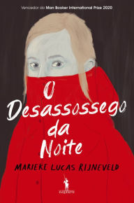 Title: O Desassossego da Noite, Author: Marieke Lucas Rijneveld