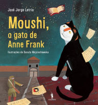 Title: Mouschi, o gato de Anne Frank, Author: José Jorge Letria