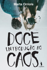 Title: Doce Introdução ao Caos, Author: Marta Orriols