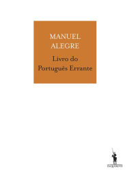 Title: Livro do Português Errante, Author: Manuel Alegre