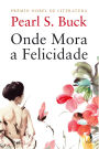 Onde Mora a Felicidade