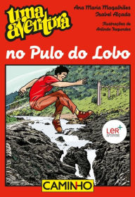 Title: Uma Aventura no Pulo do Lobo, Author: Ana Maria;Alçada Magalhães
