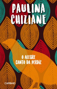 Title: O Alegre Canto da Perdiz, Author: Paulina Chiziane