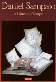 Title: A Cinza do Tempo, Author: Daniel Sampaio