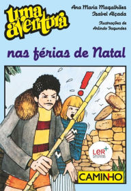 Title: Uma Aventura nas Férias de Natal, Author: Ana Maria;Alçada Magalhães