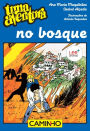 Uma Aventura no Bosque
