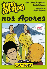 Title: Uma Aventura nos Açores, Author: Ana Maria;Alçada Magalhães