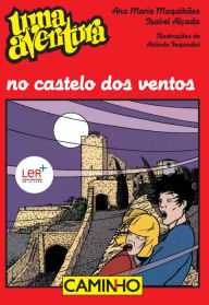 Title: Uma Aventura No Castelo Ventos, Author: Ana Maria;Alçada Magalhães