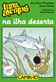 Title: Uma Aventura na Ilha Deserta, Author: Ana Maria;Alçada Magalhães