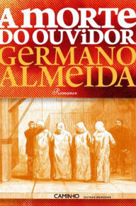 Title: A Morte do Ouvidor, Author: Germano Almeida