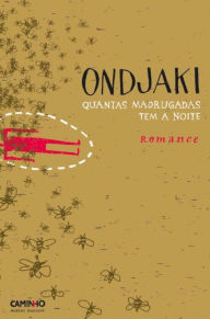 Title: Quantas Madrugadas Tem a Noite, Author: Ondjaki