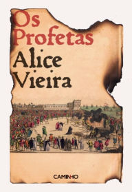Title: Os Profetas, Author: Alice Vieira