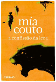 Title: A Confissão da Leoa, Author: Mia Couto