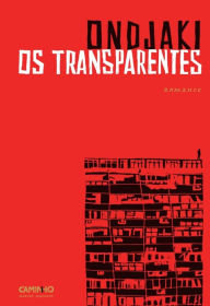 Title: Os Transparentes, Author: Ondjaki