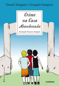 Title: Crime na Casa Abandonada, Author: Daniel Sampaio