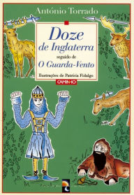 Title: Doze de Inglaterra seguido de O Guarda-Vento, Author: António Torrado