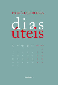 Title: Dias Úteis, Author: Patricia Portela