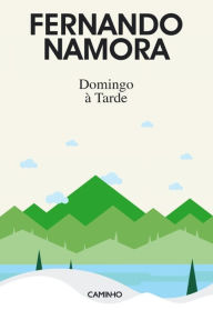 Title: Domingo à Tarde, Author: Fernando Namora