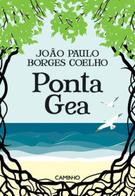 Title: Ponta Gea, Author: João Paulo Borges Coelho