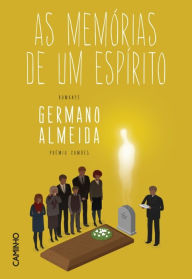 Title: As Memórias de Um Espírito, Author: Germano de Almeida