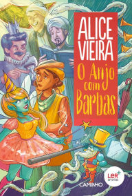 Title: O Anjo com Barbas, Author: Alice Vieira