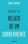 COVID 19. Relato de Um Sobrevivente