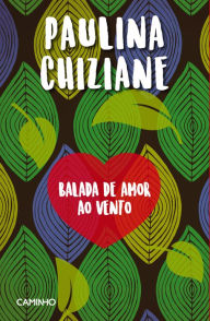 Title: Balada de Amor ao Vento, Author: Paulina Chiziane