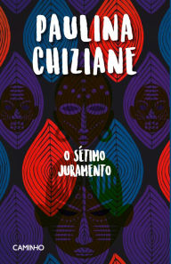 Title: O Sétimo Juramento, Author: Paulina Chiziane