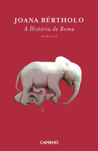 Title: A História de Roma, Author: Joana Bértholo