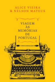 Title: Viagem às Memórias de Portugal, Author: Nélson Mateus