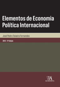 Title: Elementos de Economia Política Internacional, Author: José Pedro Teixeira Fernandes