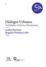 Title: Diálogos Urbanos - Territórios, Culturas, Patrimónios, Author: Almedina