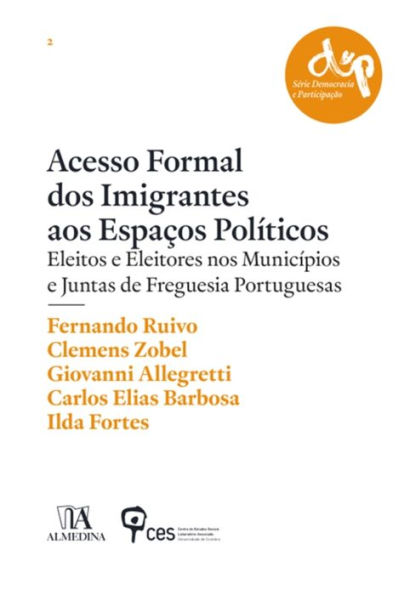 Acesso Formal dos Imigrantes aos Espaços Políticos - Eleitos e Eleitores nos Municípios e Juntas de