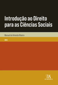 Title: Introdução ao Direito para as Ciências Sociais, Author: Manuel de Almeida Ribeiro