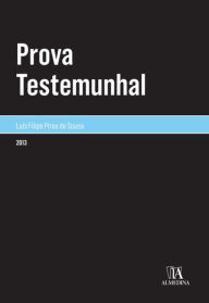 Title: Prova Testemunhal, Author: Luís Filipe Pires de Sousa