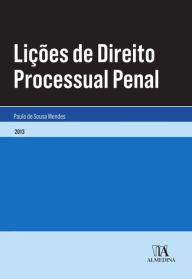 Title: Lições de Direito Processual Penal, Author: Almedina